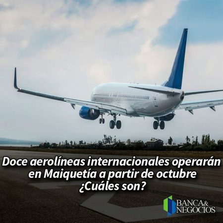 12 aerolineas internacionales operaran en Maiquetía a partir de Octubre